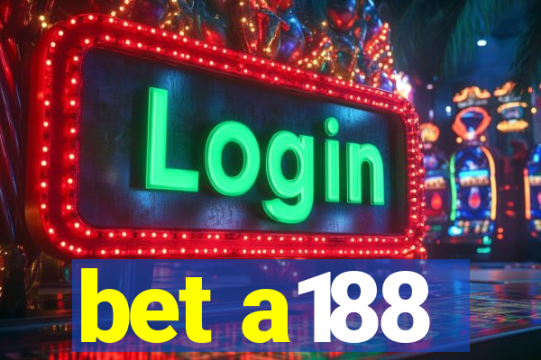 bet a188